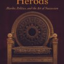 The Interview: Bruce Chilton on his new book plumbing the role the Herods had in forming early Jewish, Christian views